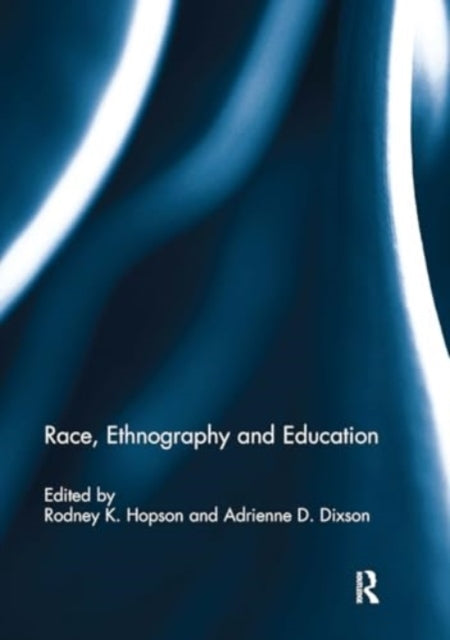 Race, Ethnography and Education