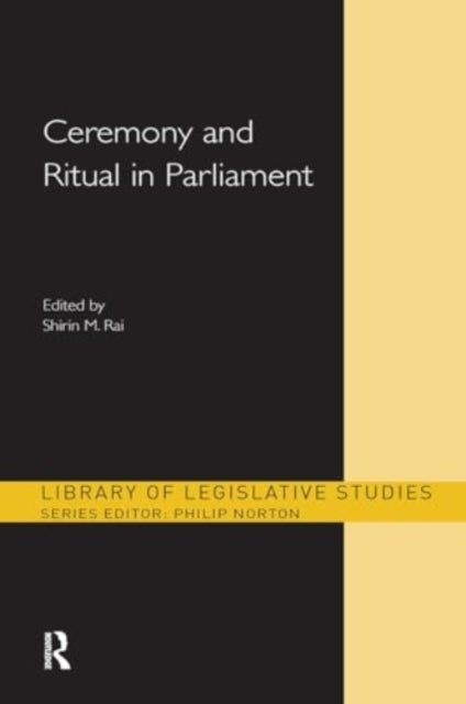 Ceremony and Ritual In Parliament