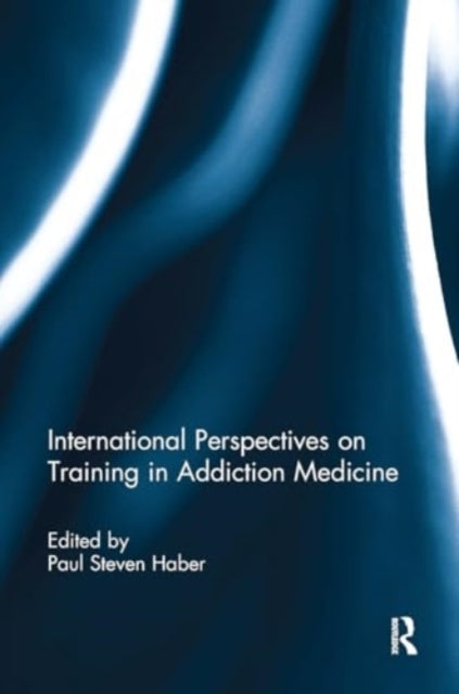 International Perspectives On Training In Addiction Medicine