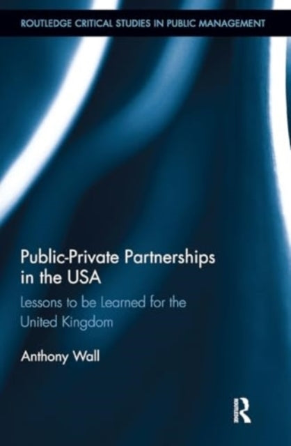 Public-Private Partnerships In The Usa Lessons To Be Learned