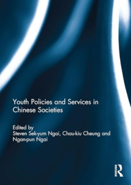 Youth Policies and Services In Chinese Societies