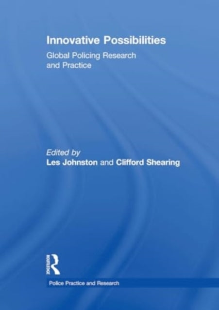 Innovative Possibilities: Global Policing Research and Pract