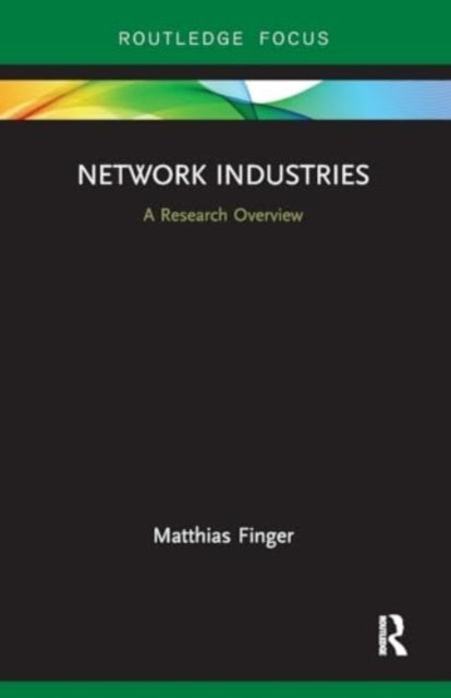 Network Industries A Research Overview
