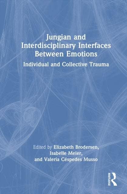 Jungian and Interdisciplinary Interfaces Between Emotions In