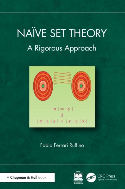 Naive Set Theory A Rigorous Approach