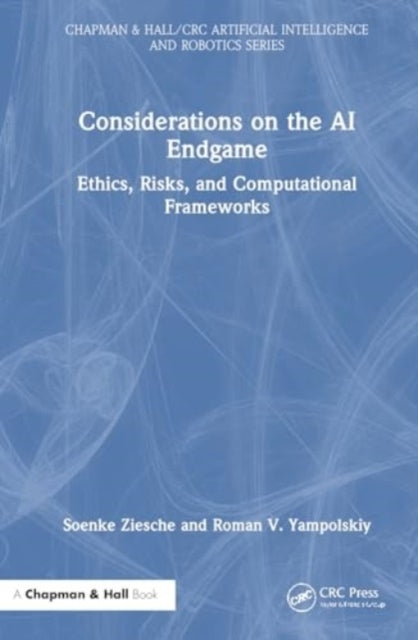 Considerations On The Ai Endgame Ethics, Risks and Computati