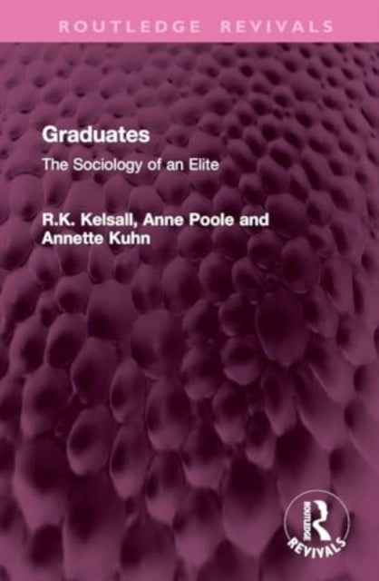 Graduates The Sociology of An Elite