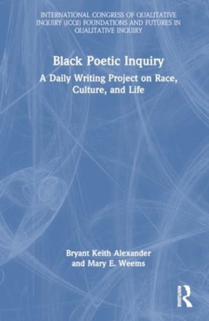Black Poetic Inquiry A Daily Writing Project On Race, Cultur