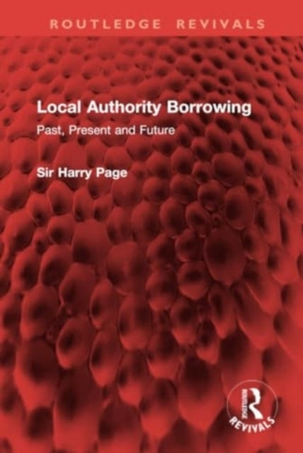 Local Authority Borrowing Past, Present and Future