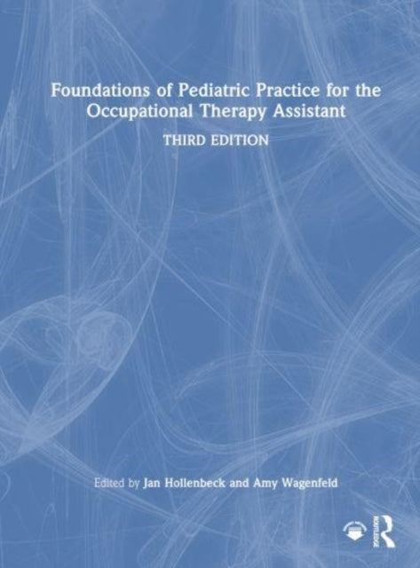 Foundations of Pediatric Practice For The Occupational Thera