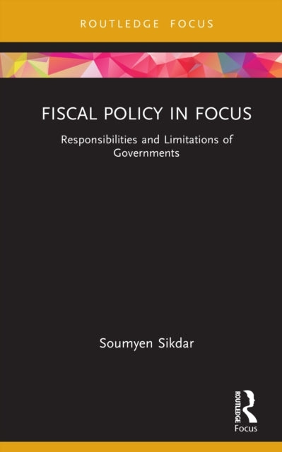 Fiscal Policy In Focus Responsibilities and Limitations of G