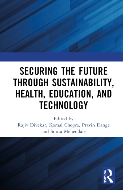 Securing The Future Through Sustainability, Health, Educatio