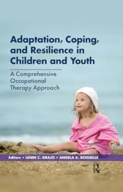 Adaptation, Coping, and Resilience In Children and Youth A C