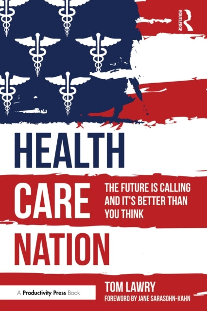 Health Care Nation The Future Is Calling And It'S Better Tha