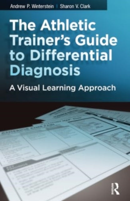 The Athletic Trainer's Guide To Differential Diagnosis A Vis