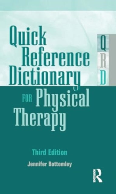 Quick Reference Dictionary For Physical Therapy