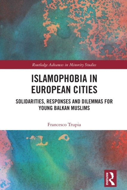 Islamophobia In European Cities Solidarities, Responses and