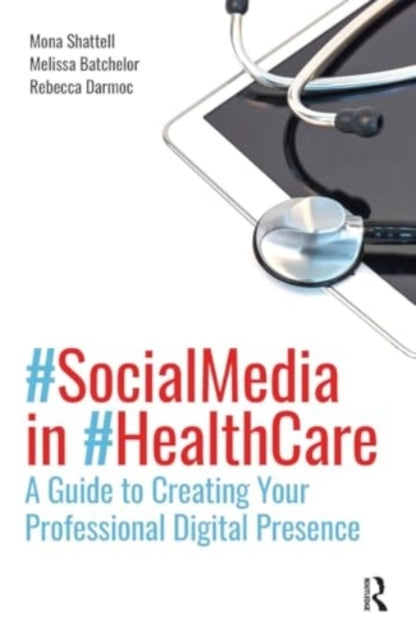 Social Media In Health Care A Guide To Creating Your Profess