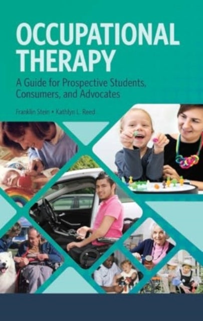 Occupational Therapy A Guide For Prospective Students, Consu