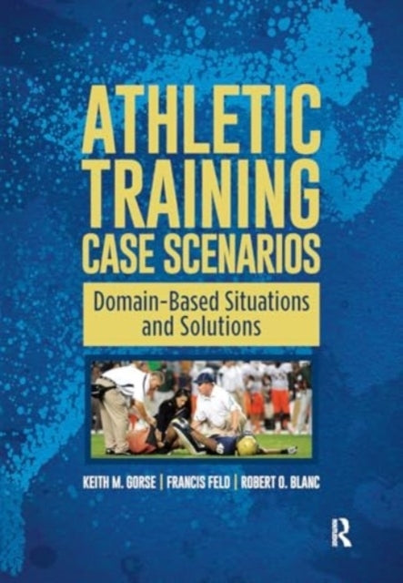 Athletic Training Case Scenarios Domain-Based Situations and