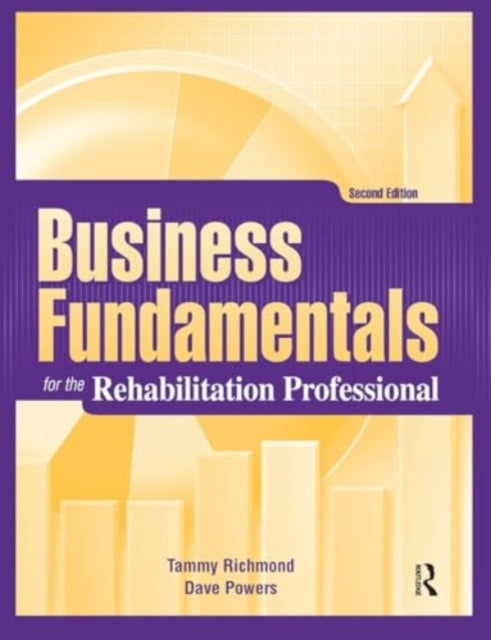 Business Fundamentals For The Rehabilitation Professional