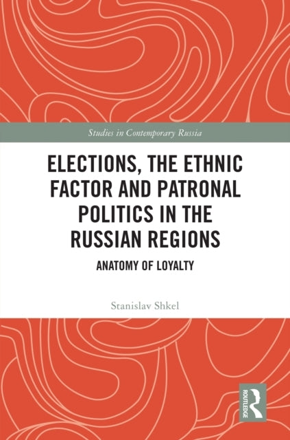 Elections, The Ethnic Factor And Patronal Politics In The Ru