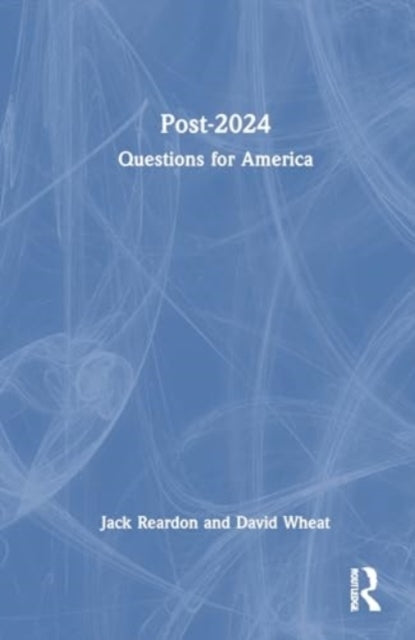 Questions For America 2024 and Beyond