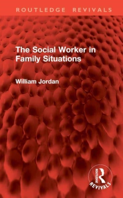 The Social Worker In Family Situations