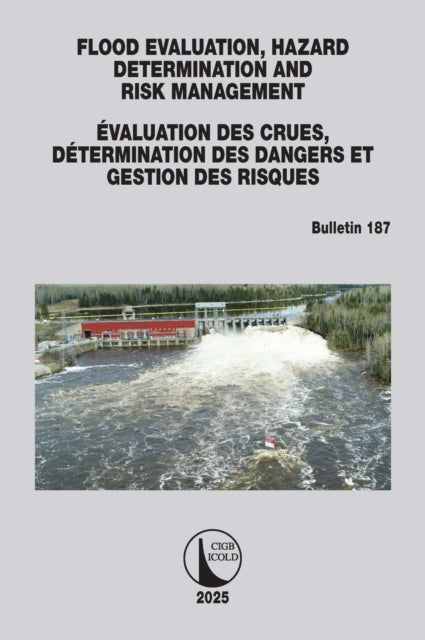 Flood Evaluation, Hazard Determination and Risk Management /