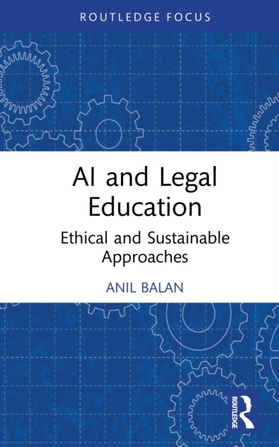 Ai And Legal Education Ethical And Sustainable Approaches