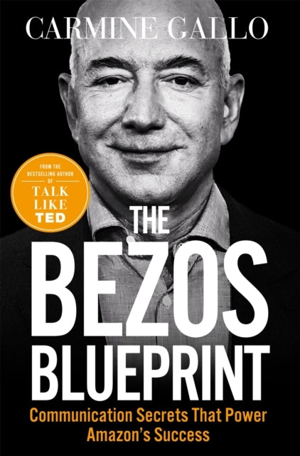 The Bezos Blueprint Communication Secrets That Power Amazon'