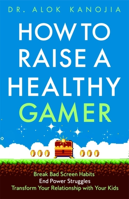 How to Raise a Healthy Gamer