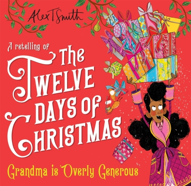 Grandma Is Overly Generous A Retelling of The Twelve Days of