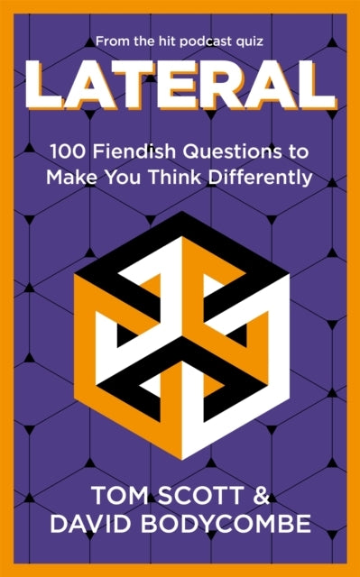 Lateral100 Fiendish Questions to Make You Think Differently