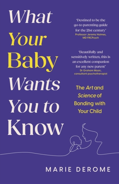 The Book Your Baby Wants You To Read The Art and Science of