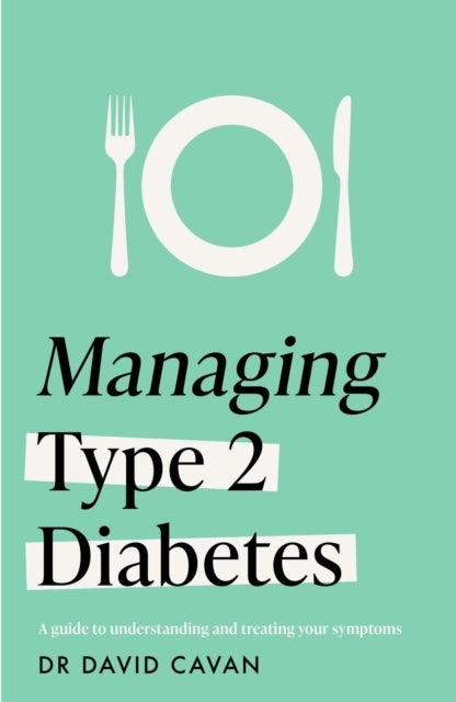 Managing Type 2 Diabetes Headline Health Series A Guide To R