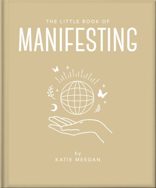 The Little Book Of Manifesting
