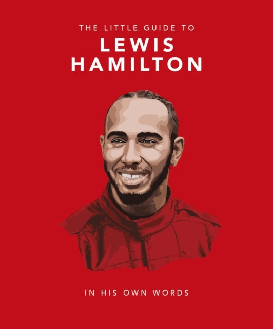 The Little Guide To Lewis Hamilton
