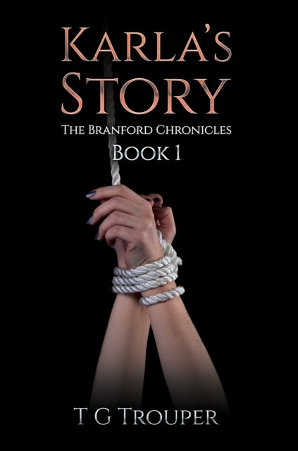 Karla'S Story The Branford Chronicles Book 1