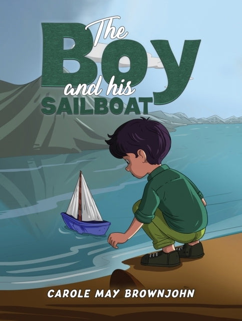 The Boy And His Sailboat