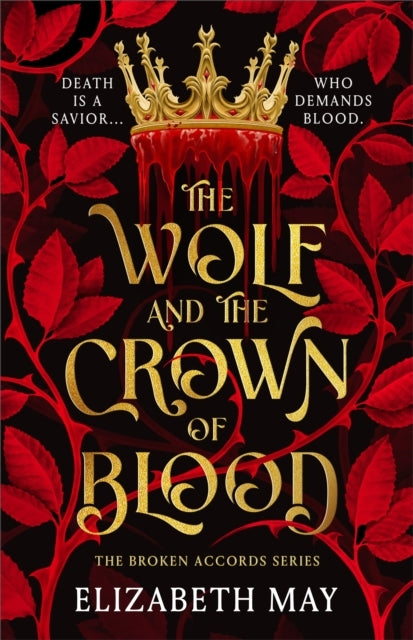 THE WOLF AND THE CROWN OF BLOOD