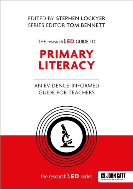 The Researched Guide To Primary Literacy: An Evidence-Inform