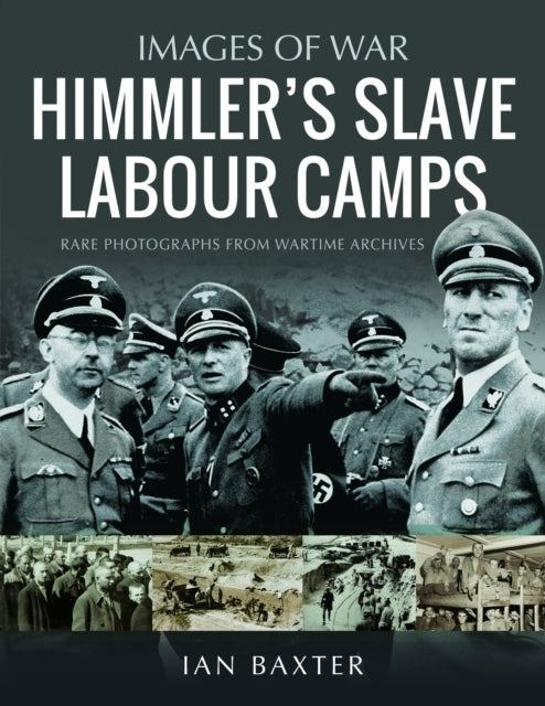 Himmler'S Slave Labour Camps