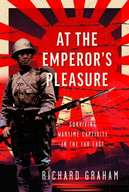At The Emperor'S Pleasure Surviving Wartime Captivity In The
