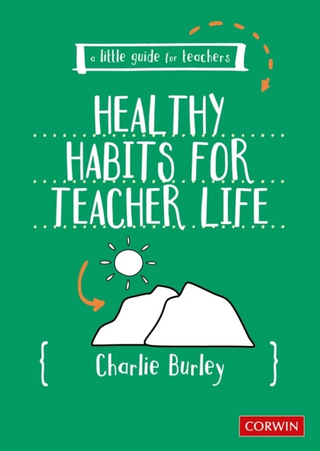 Little Guide For Teachers:  Healthy Habits For Teacher Life