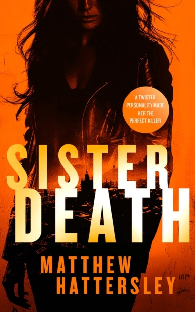 Sister Death An Explosive, Page-Turning Thriller