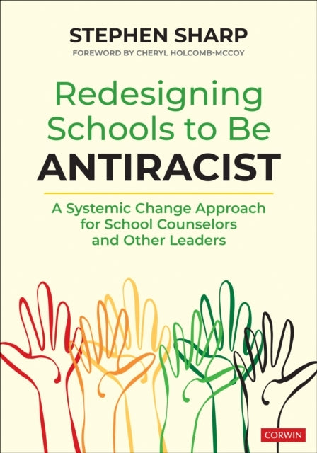 Redesigning Schools To Be Antiracist A Systemic Change Appro