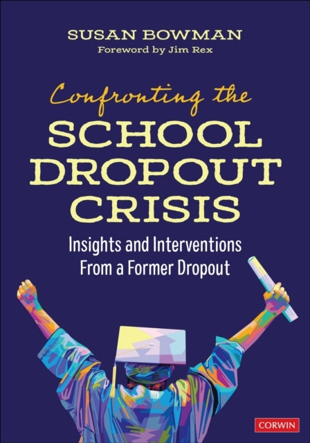 Confronting The School Dropout Crisis Insights And Intervent