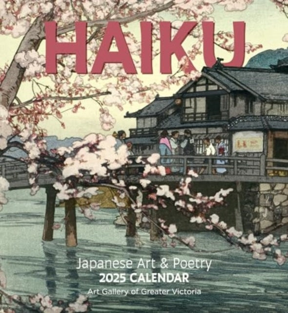 Haiku Japanese Art And Poetry 2025 Wall Calendar