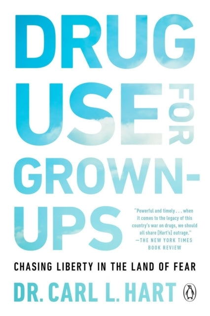 Drug Use for Grown-ups
